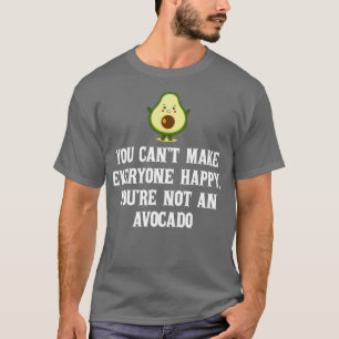 T-shirt Vous ne pouvez pas rendre tout le monde heureux vo
