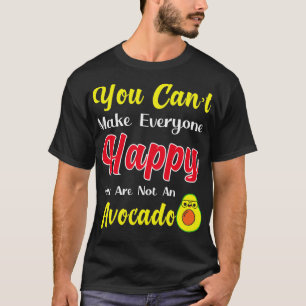 T-shirt Vous ne pouvez pas rendre tout le monde heureux Vo