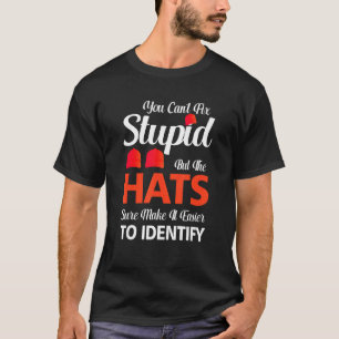 T-shirt Vous ne pouvez pas réparer les bêtises, mais les C