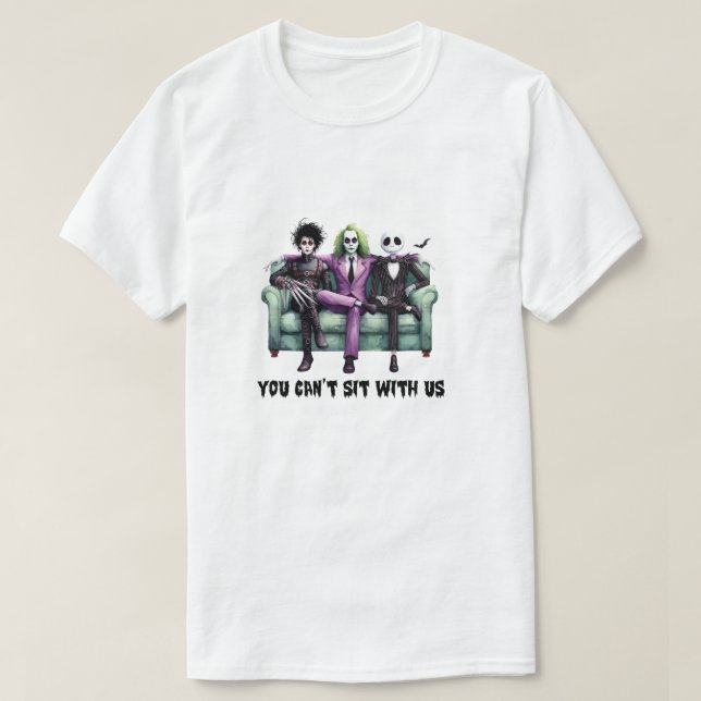 T-shirt vous ne pouvez pas rester assis avec nous (Design devant)
