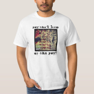 T-shirt Vous ne pouvez pas vous cacher… ou peut vous ?