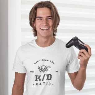 T-shirt Vous ne pouvez pas vous entendre...K/D Ratio Jeu