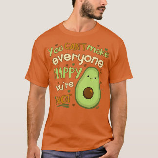 T-shirt Vous Ne Pouvez Rendre Tout Le Monde Heureux