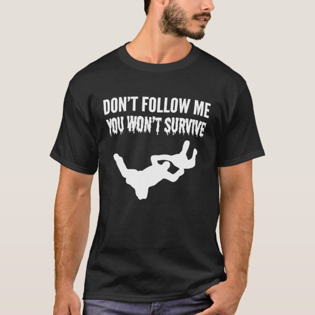 T-shirt Vous ne survivrez pas personne aventurière (Devant)