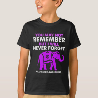 T-shirt Vous ne vous souvenez peut-être pas Je n'oublierai