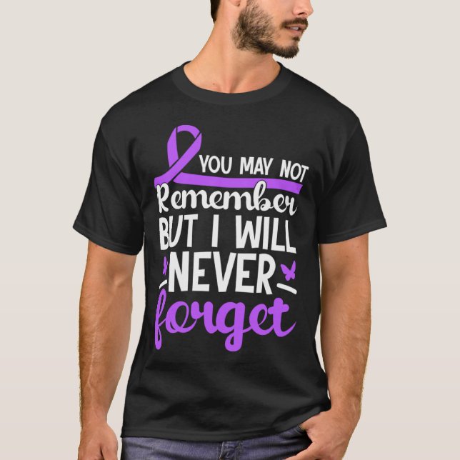 T-shirt Vous Ne Vous Souvenez Peut-Être Pas Mais N'Oublier (Devant)