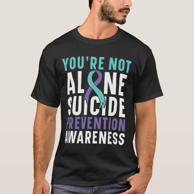 T-shirt Vous n'êtes pas la seule prévention du suicide de  (Devant)