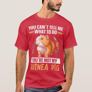 T-shirt Vous n'êtes pas mon Guinéen Rodent Rodent Cavy Fur