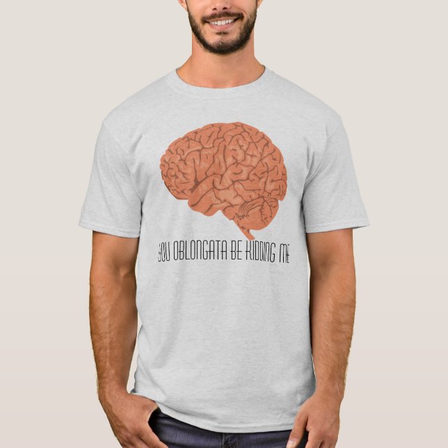 T-shirt Vous Oblongata me badiniez (Devant)