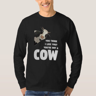 T-shirt Vous pensez que je vous aime Vous n'êtes pas une v