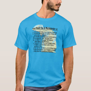 T-shirt Vous pourriez être un Michigander si :
