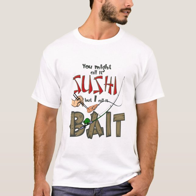 T-shirt Vous pourriez l'appeler des sushi (Devant)