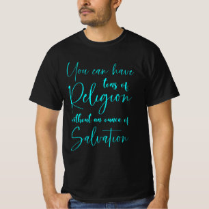 T-shirt Vous pouvez avoir des tonnes de religion sans salu