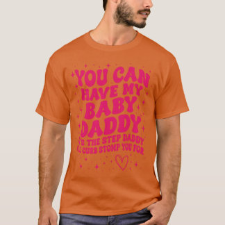 T-shirt Vous Pouvez Avoir Mon Ba