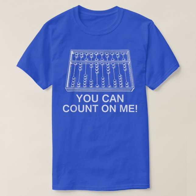 T-shirt Vous Pouvez Compter Sur Moi Abacus Funny Enseignan (Design devant)