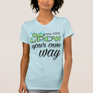 T-shirt Vous Pouvez Croître Vous-Même