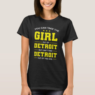 T-shirt Vous Pouvez Emmener La Fille De Detroit Michigan G