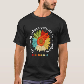 T-shirt Vous Pouvez Être N'Importe Quoi Sérieux Graphisme 