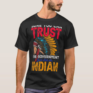T-shirt Vous pouvez faire confiance au gouvernement et dem