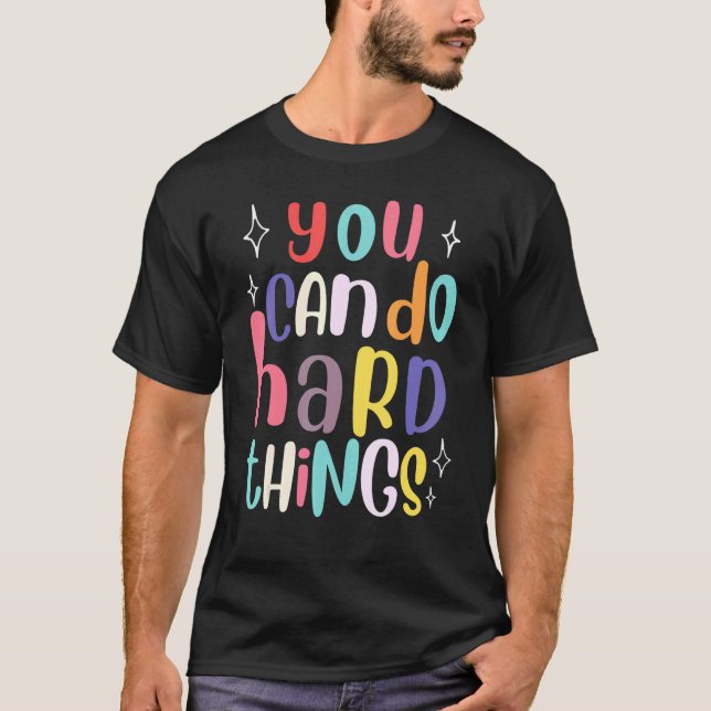 T-shirt Vous Pouvez Faire Des Choses Dures Enseignant Reto (Devant)