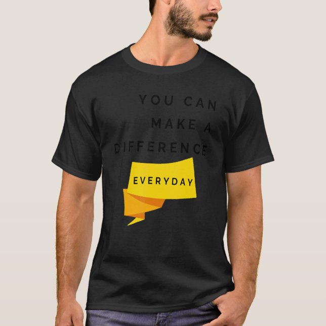 T-shirt Vous Pouvez Faire Une Différence Entre Les Citatio (Devant)