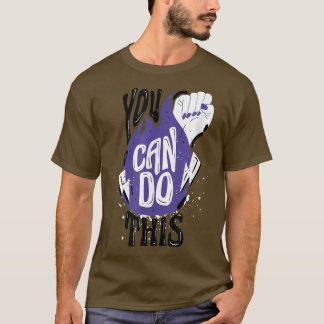T-shirt Vous pouvez le faire femmes fille soeur étudiante 