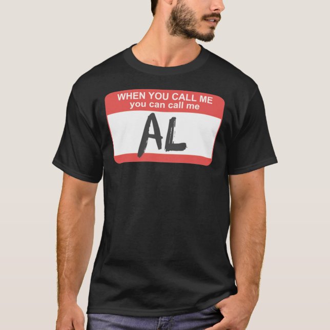 T-shirt Vous Pouvez M'Appeler Al   (Devant)