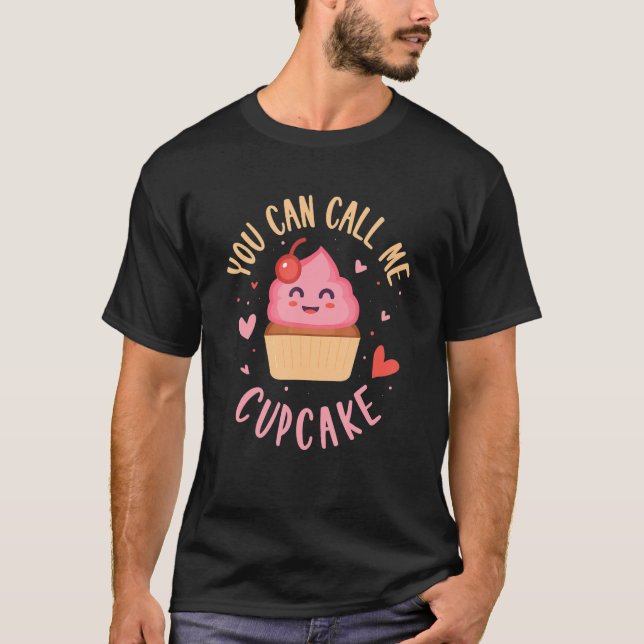 T-shirt Vous Pouvez M'Appeler Couleur Rose Cupcake (Devant)