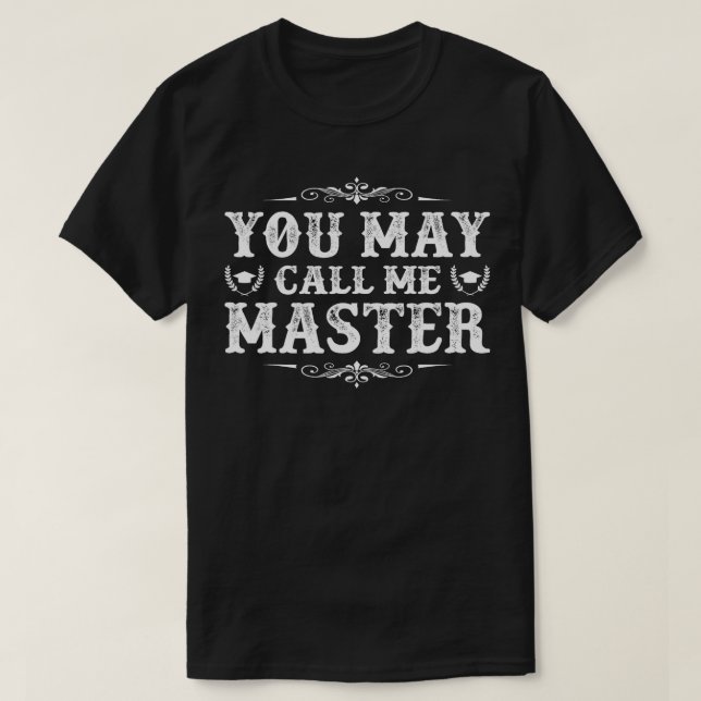T-shirt Vous Pouvez M'Appeler Master Diplôme Lui F (Design devant)