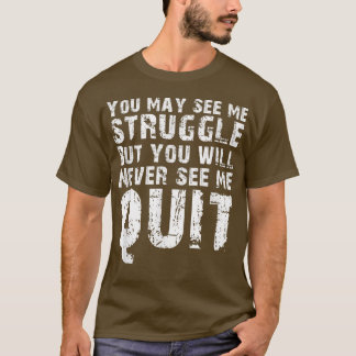 T-shirt Vous pouvez me voir lutte Motivation Fitness Gym T