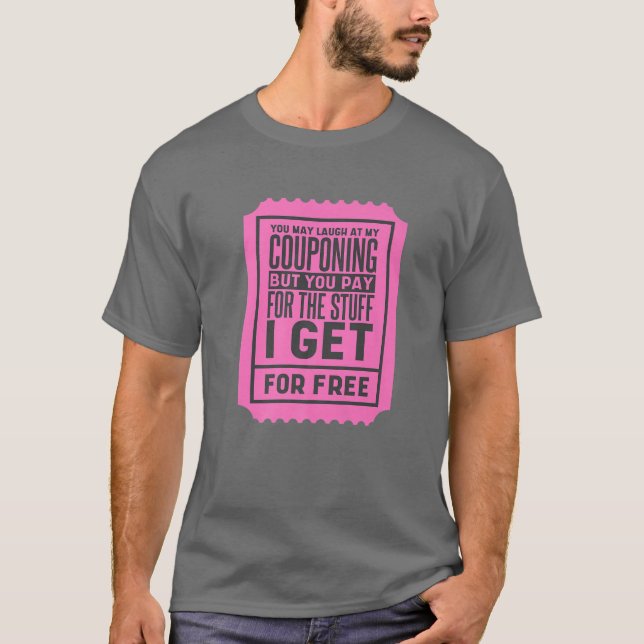 T-shirt Vous Pouvez Rire À Mon Couponing, Coupons Et Coupo (Devant)