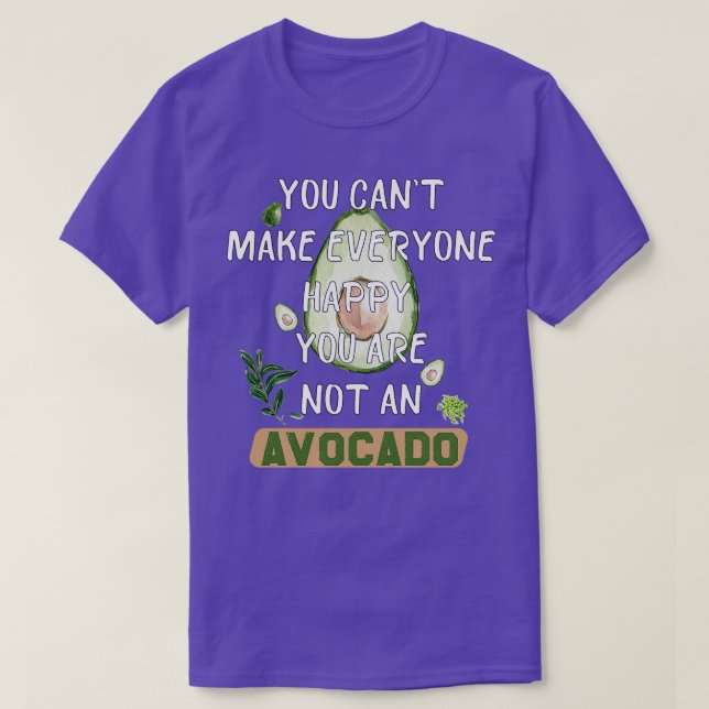 T-shirt vous pouvez x27t rendre tout le monde heureux vous (Design devant)