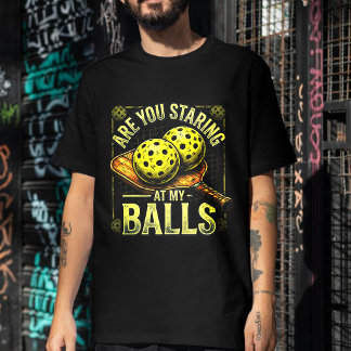 T-shirt Vous Regardez Mes Testicules - Vêtements de Pickle