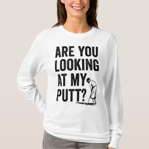 T-shirt Vous Regardez Mon Putt Funny Golf Pun Golfer G