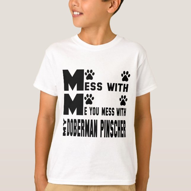 T-shirt Vous salissez avec mon pinscher de dobermann (Devant)