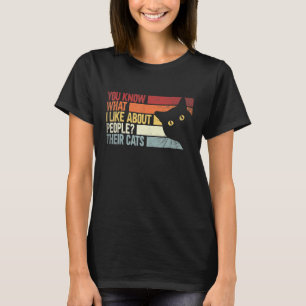 T-shirt Vous savez ce que j'aime chez les gens Leurs chats