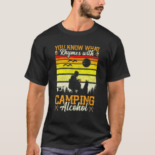 T-shirt Vous savez ce qui rime avec Camping Alcool Camping