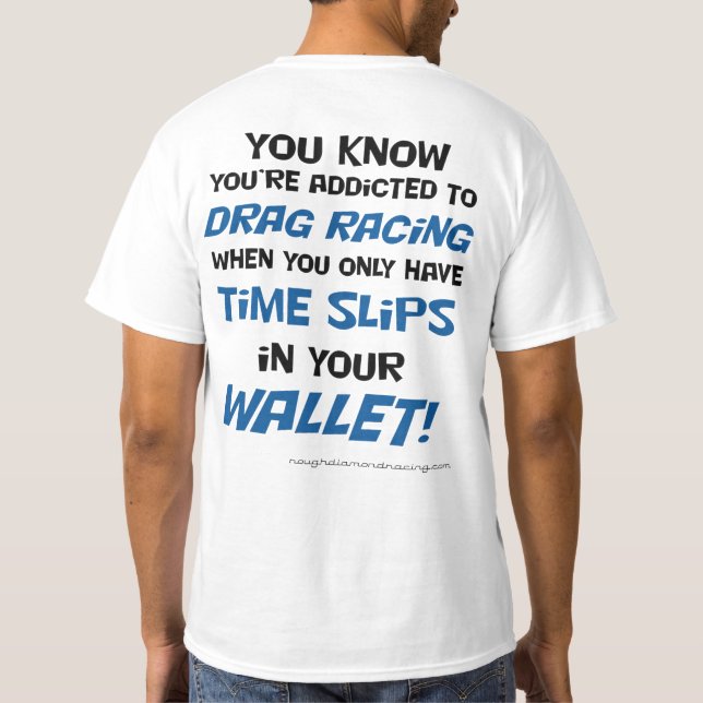 T-shirt Vous savez que vous êtes dépendants pour traîner (Dos)