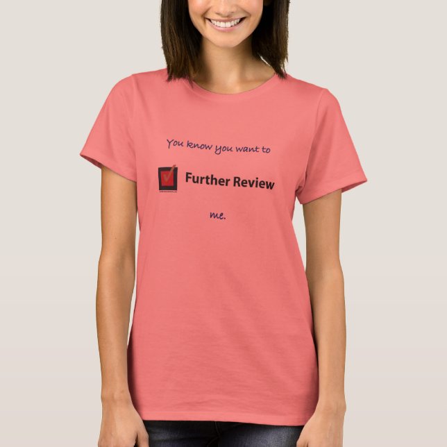 T-shirt Vous savez que vous voulez me revoir plus avant. (Devant)