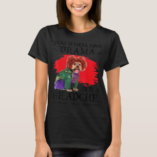 T-shirt Vous Sentez Comme Un Drame Et Un Chien En Tête