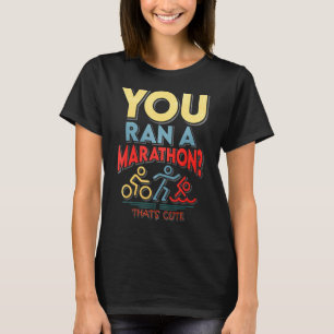 T-shirt Vous Tenez Un Marathon Qui Est Mignonne