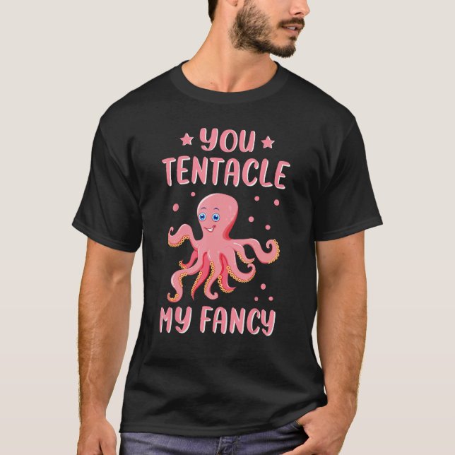 T-shirt Vous Tentacle Ma Fancy Octopus Octopode O (Devant)