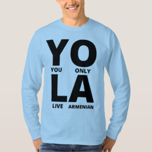 T-shirt Vous vivez seulement Arménien