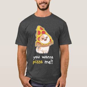T-shirt Vous voulez Pizza Me Chat Mème Nourriture 2312