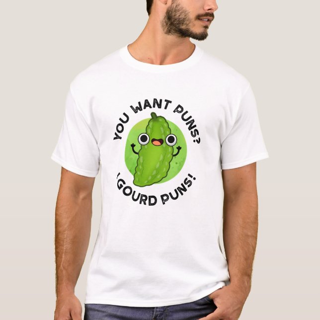 T-shirt Vous Voulez Puns I Gourd Puns Funny Veggie Pun (Devant)