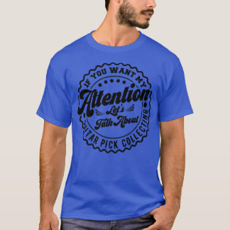 T-shirt Vous Voulez Que Mon Attention Parle D'Onglet de gu