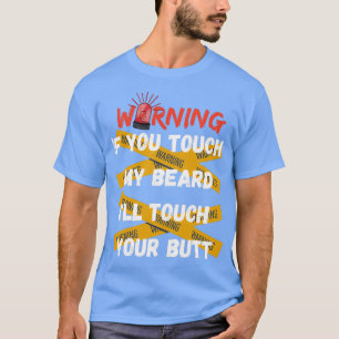 T-SHIRT VOUS VOULEZ SI VOUS TOUCHEZ MA CHEMISE À LA BARRE