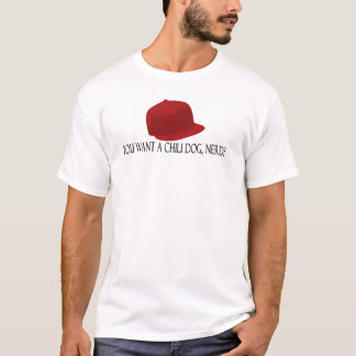 T-shirt Vous voulez un chien de piment, ballot ?