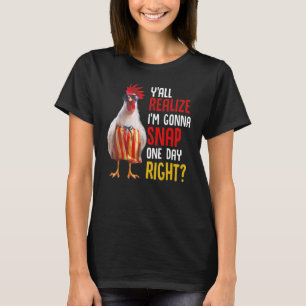 T-shirt Vous vous rendez compte que je vais prendre un jou