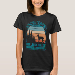 T-shirt Vous voyez la nature et je vois des steaks de séch